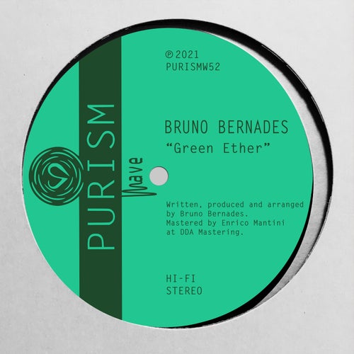 Bruno Bernades - GREEN ETHER [PURISMW52]